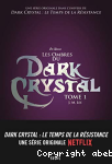 Les ombres du Dark Crystal vignette