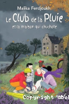 Le club de la pluie et la maison qui chuchote vignette