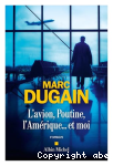 L'avion, Poutine, l'Amérique et moi vignette