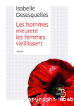 Les hommes meurent, les femmes vieillissent vignette