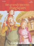 Des grands-parents magiques vignette