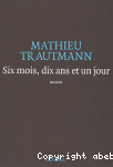 Six mois, dix ans et un jour vignette